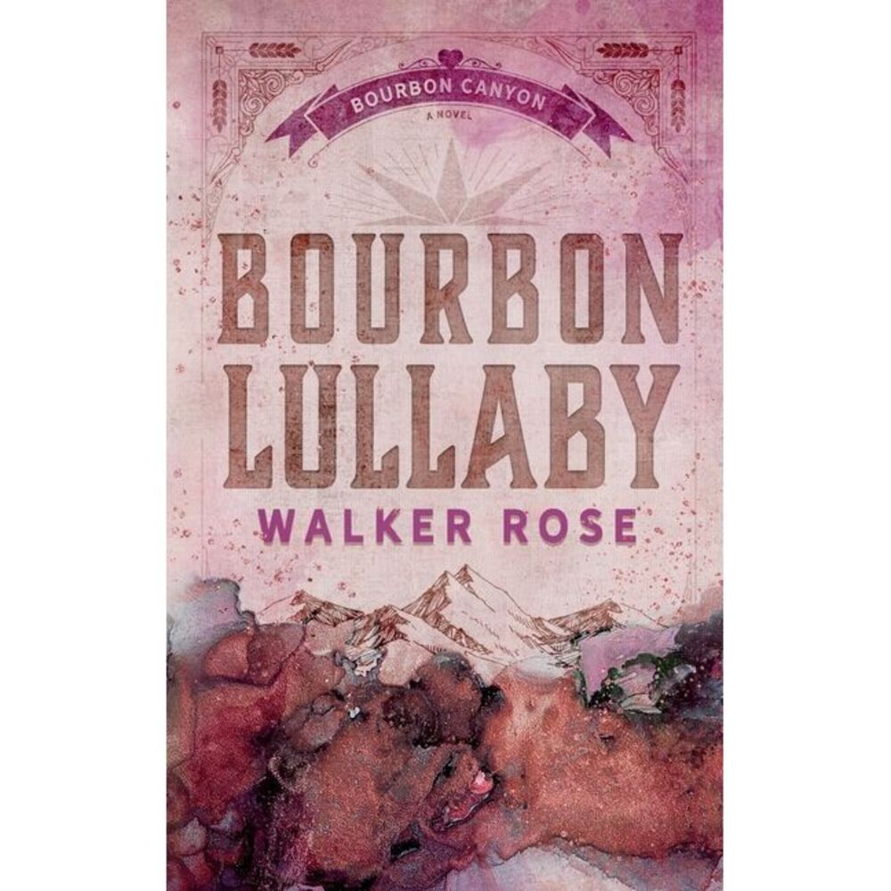 Bourbon Lullaby -- Walker Rose